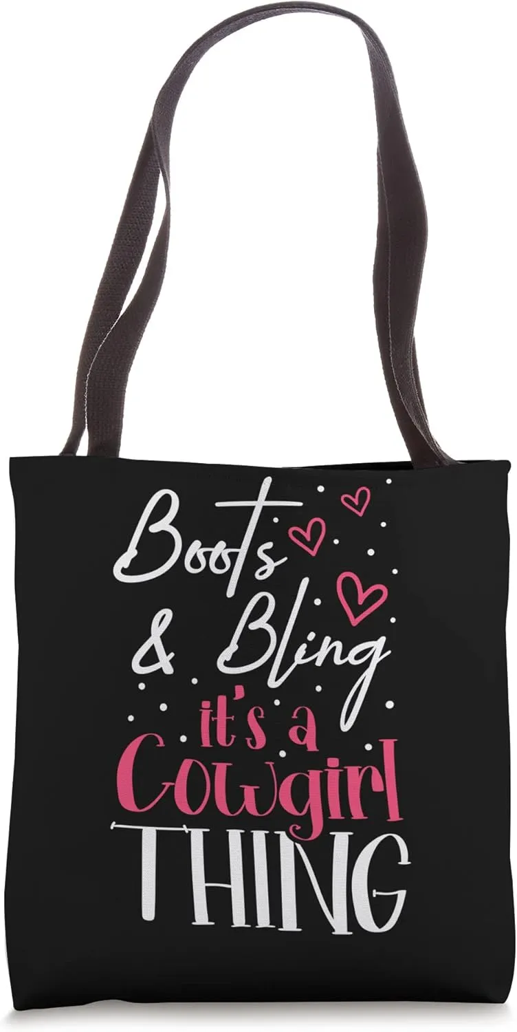Boots And Bling It's A Cowgirl Thing Tote Bag