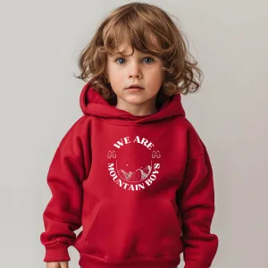 "We Are Mountain Boys" Toddler Hoodie