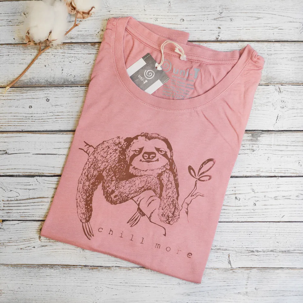 Women's Sloth Shirt - Chill More, Relaxed and Comfortable Sloth Design